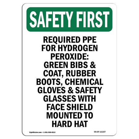 OSHA SAFETY FIRST Sign, Required PPE For Hydrogen Peroxide, 5in X 3.5in Decal -  SIGNMISSION, OS-SF-D-35-V-11227
